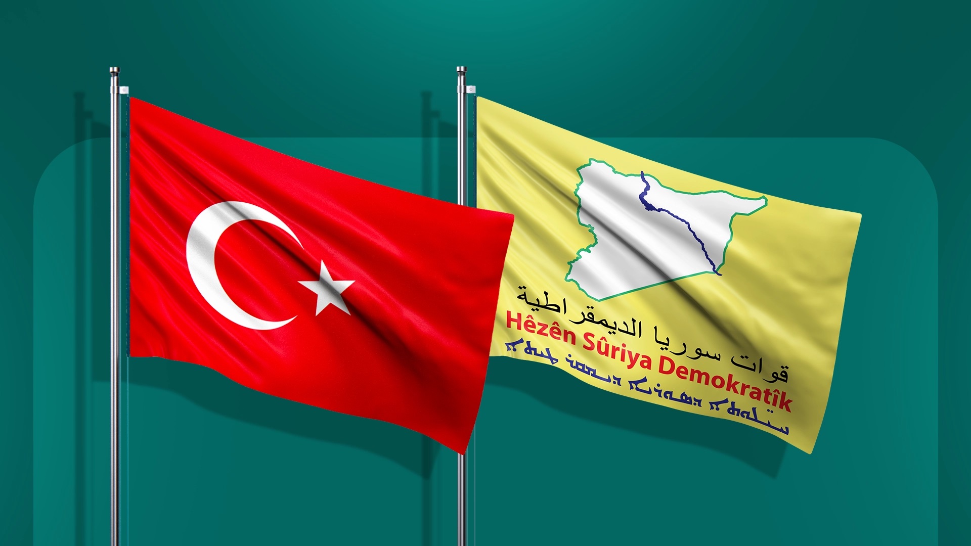 The flags of the Syrian Democratic Forces and Turkey